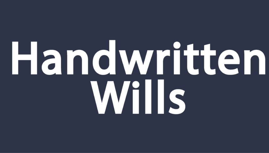 Holographic Will in Texas: Understanding Handwritten Wills