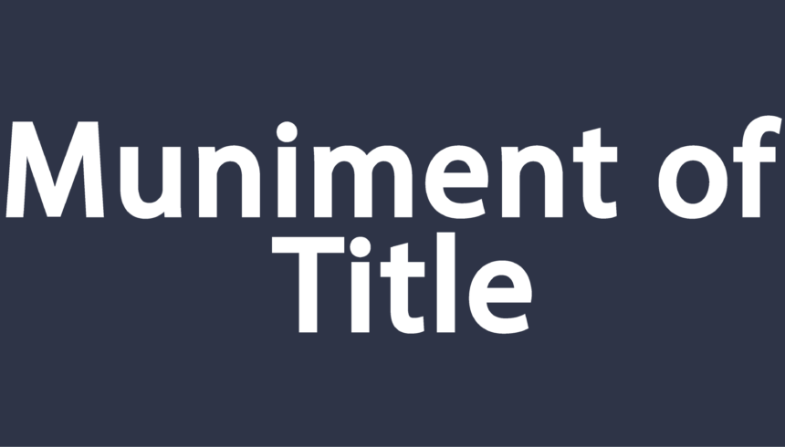 Muniment of Title in Texas: Simplifying Property Transfers in Probate