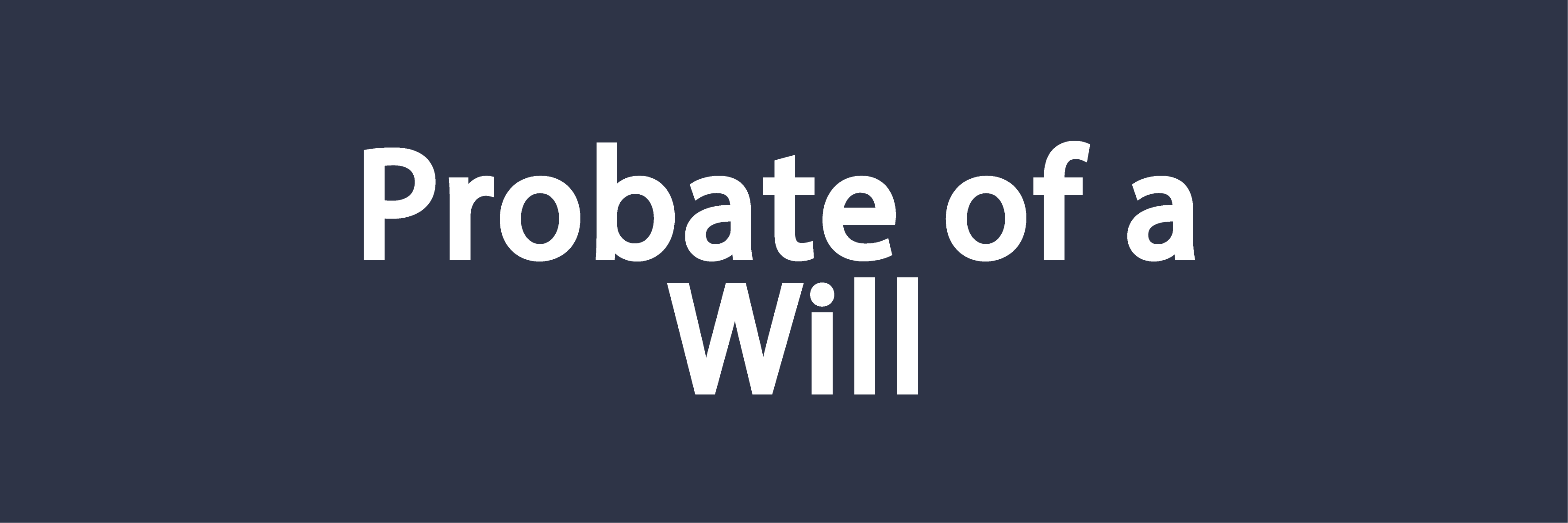 Probate of a will