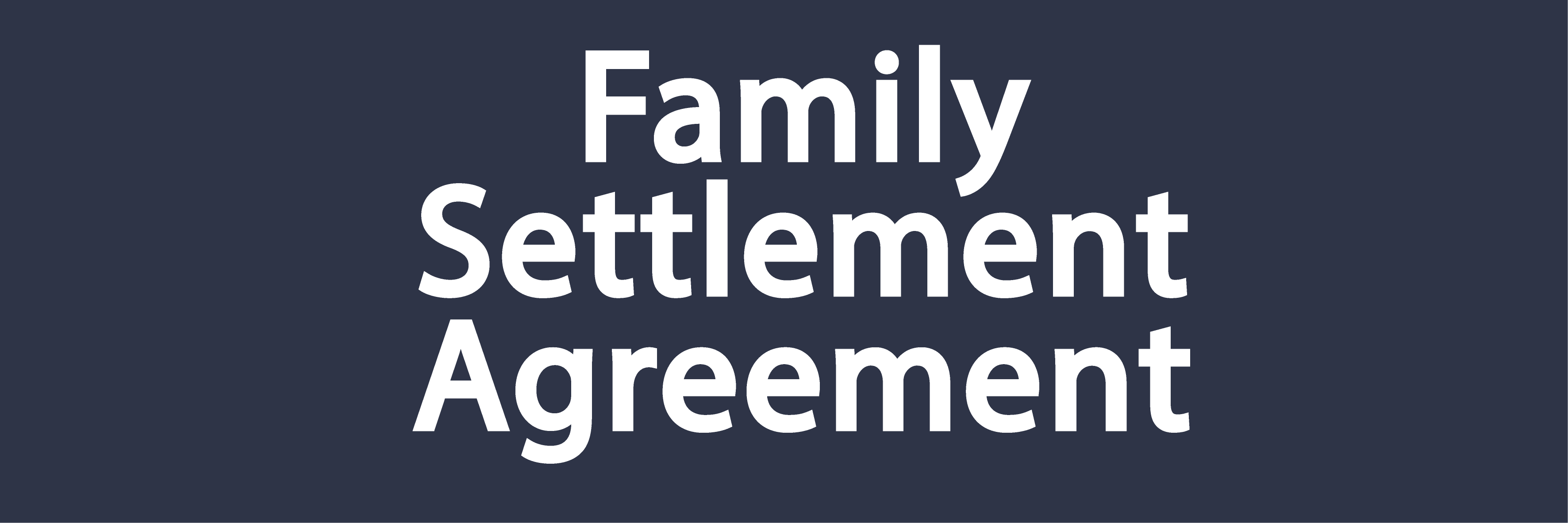 Family Settlement Agreement