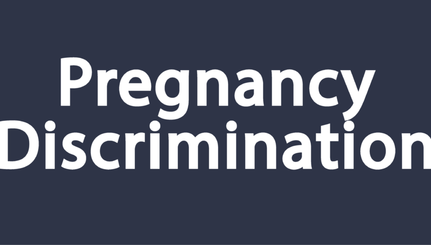 Pregnancy Discrimination Lawyer in Texas