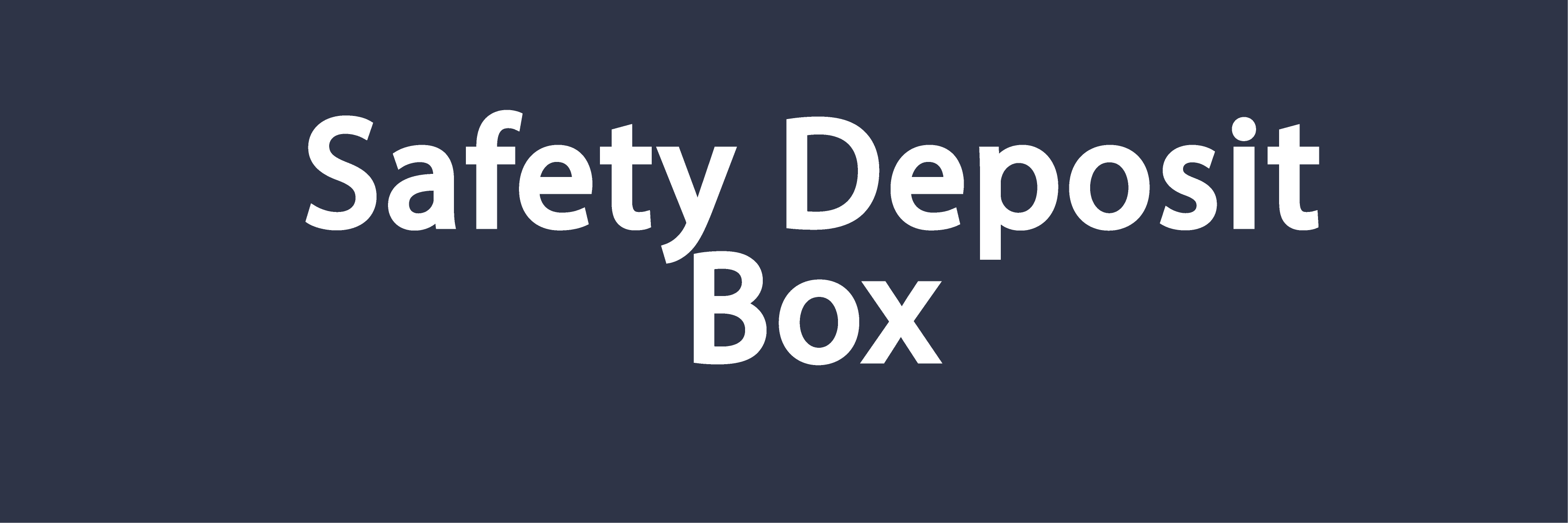 Safety Deposit Box (2024)